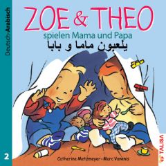 Zoe & Theo spielen Mama und Papa Metzmeyer, Catherine 9783939619321