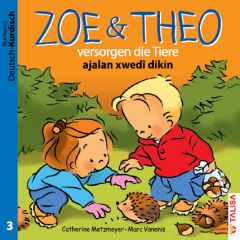Zoe & Theo versorgen die Tiere/ajalan xwedi dikin Metzmeyer, Catherine 9783939619406