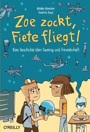 Zoe zockt, Fiete fliegt! Helmchen, Wiebke 9783960092100