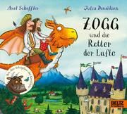 Zogg und die Retter der Lüfte Scheffler, Axel/Donaldson, Julia 9783407812285