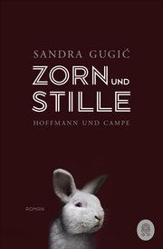 Zorn und Stille Gugic, Sandra 9783455012101