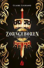 Zorngeboren - Die Empirium-Trilogie Legrand, Claire 9783038802075