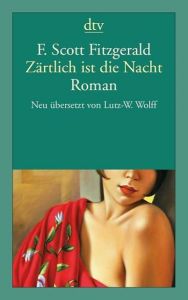 Zärtlich ist die Nacht Fitzgerald, F Scott 9783423140577