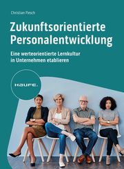 Zukunftsorientierte Personalentwicklung Flesch, Christian 9783648169292