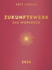 Zukunftswerk. Das Workbook 2024 Lindau, Veit 9783833891557