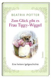 Zum Glück gibt es Frau Tiggy-Wiggel Potter, Beatrix 9783746266060