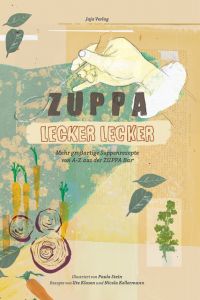Zuppa lecker lecker Klasen, Ute/Kellermann, Nicola 9783946642527