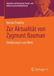 Zur Aktualität von Zygmunt Bauman Pradella, Marian 9783658460921