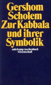 Zur Kabbala und ihrer Symbolik Scholem, Gershom 9783518276136