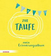 Zur Taufe - Mein Erinnerungsalbum Irmi Riedl 9783451714528