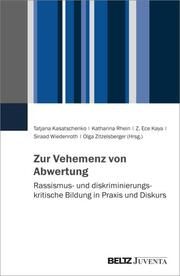 Zur Vehemenz von Abwertung Tatjana Kasatschenko/Katharina Rhein/Z Ece Kaya u a 9783779982289