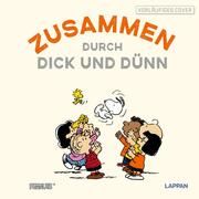 Zusammen durch dick und dünn Schulz, Charles M 9783830364290