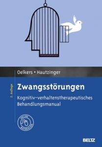 Zwangsstörungen Oelkers, Carmen/Hautzinger, Martin 9783621279277