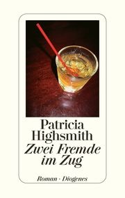 Zwei Fremde im Zug Highsmith, Patricia 9783257064018