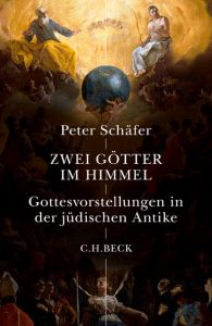 Zwei Götter im Himmel Schäfer, Peter 9783406704123