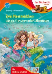 Zwei Meermädchen und ein flossenstarkes Abenteuer Frey, Jana 9783401716107