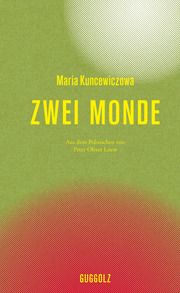 Zwei Monde Kuncewiczowa, Maria 9783945370421