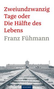 Zweiundzwanzig Tage oder die Hälfte des Lebens Fühmann, Franz 9783356024876