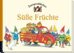 Zwergenstübchen - Süße Früchte Schuster, Elke/Schuster, Timo/Waldecker, Axel 9783780620194