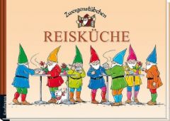 Zwergenstübchen Reisküche Schuster, Elke/Schuster, Timo 9783780620095