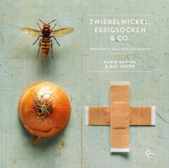 Zwiebelwickel, Essigsocken & Co. Berndl, Karin/Hofer, Nici 9783959100434