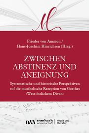 Zwischen Abstinenz und Aneignung Frieder von Ammon/Hans-Joachim Hinrichsen 9783988580856