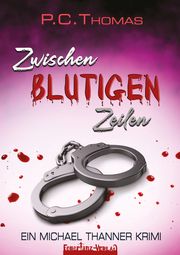 ZWISCHEN BLUTIGEN ZEILEN Thomas, P C 9783910619166