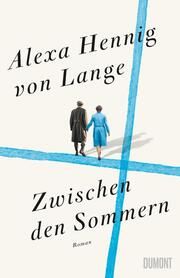 Zwischen den Sommern Hennig von Lange, Alexa 9783832181697