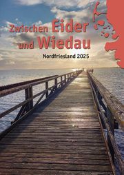 Zwischen Eider und Wiedau Nordfriesischer Verein/Heimatbund Landschaft Eiderstedt 9783967171709