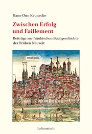 Zwischen Erfolg und Faillement Keunecke, Hans-Otto 9783957971586