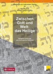 Zwischen Gott und Welt: das Heilige Pablo Argárate/Willibald Hopfgartner 9783702241544