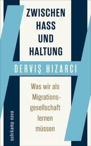 Zwischen Hass und Haltung Hizarci, Dervis 9783518474471