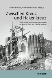 Zwischen Kreuz und Hakenkreuz Flashar, Martin/Hartlieb, Gabriele 9783793061243