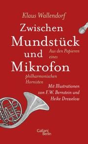 Zwischen Mundstück und Mikrofon Wallendorf, Klaus 9783869712314