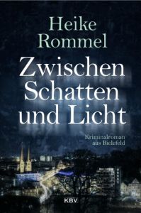 Zwischen Schatten und Licht Rommel, Heike 9783954413898