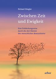 Zwischen Zeit und Ewigkeit Stiegler, Richard 9783867813624