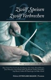 Zwölf Speisen - Zwölf Verbrechen Viet, Hans-Erich/Luhn, Usch/Kurgan, Kai u a 9783944841298