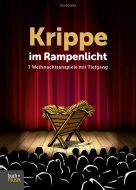 Krippe im Rampenlicht (E-Book)