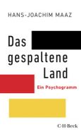 Das gespaltene Land Maaz, Hans-Joachim 9783406750878