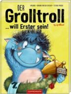 Der Grolltroll... will Erster sein! Speulhof, Barbara van den 9783649635246