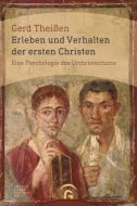 Erleben und Verhalten der ersten Christen Theißen, Gerd 9783579080147