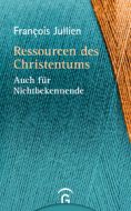 Ressourcen des Christentums Jullien, François 9783579023953