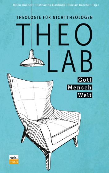 TheoLab - Theologie für Nichttheologen